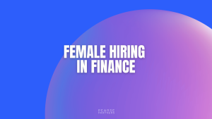 Female Hiring in Finance